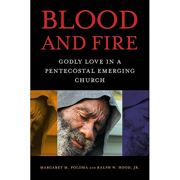 Blood and Fire, Margaret M. Poloma, Ralph W. Hood Jr.