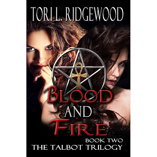 Blood and Fire / Melange Books, LLC, Tori L. Ridgewood