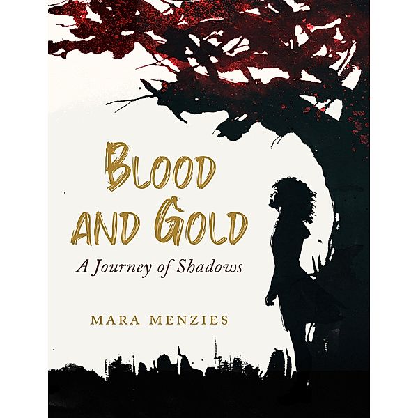 Blood and Gold, Mara Menzies