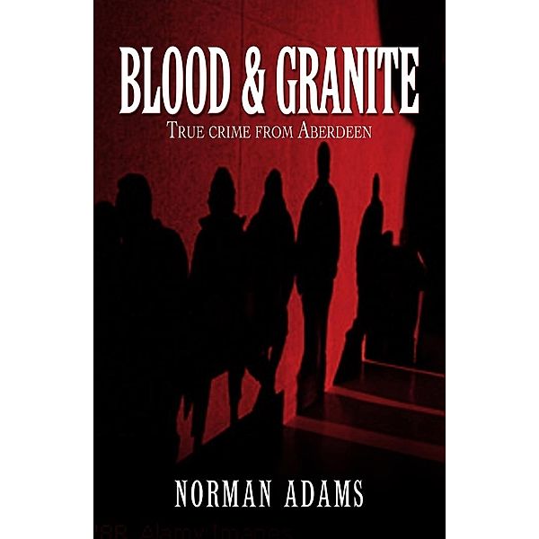 Blood and Granite, Norman Adams