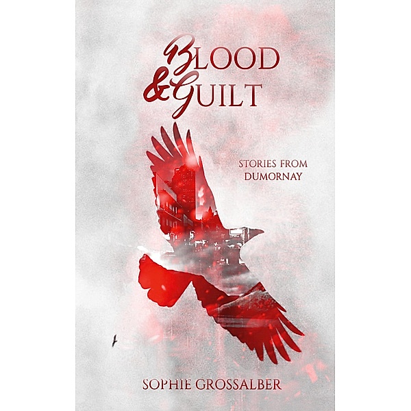 Blood and Guilt, Sophie Grossalber