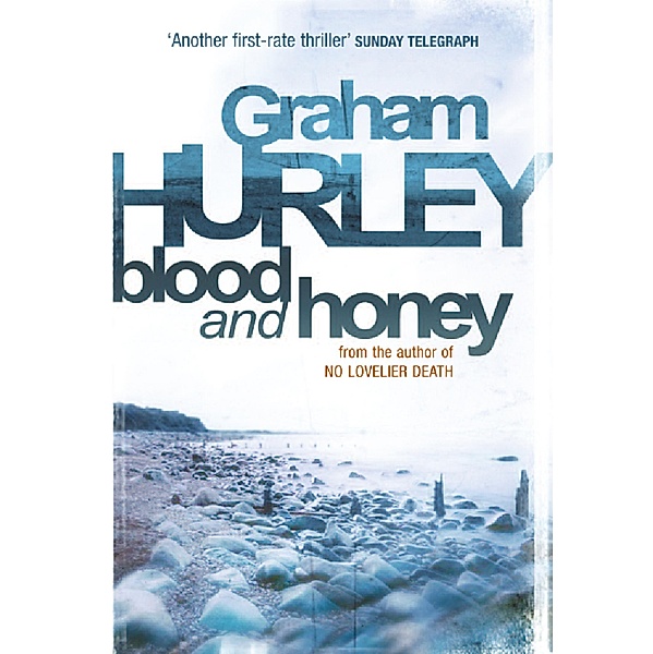 Blood And Honey, Graham Hurley