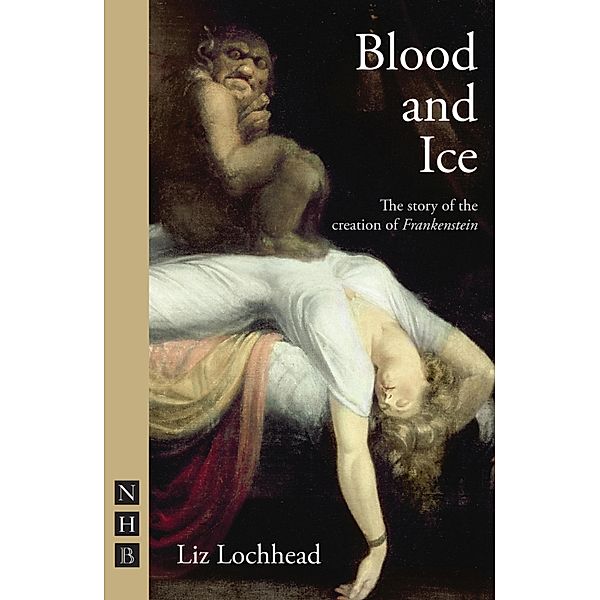 Blood and Ice (NHB Modern Plays), Liz Lochhead