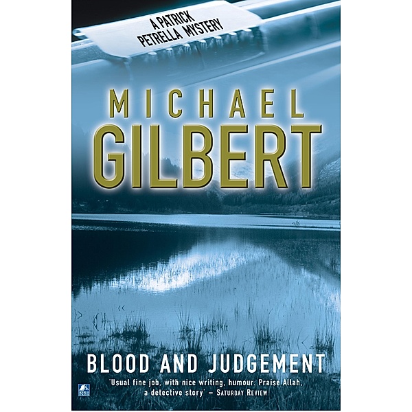 Blood And Judgement / Patrick Petrella Bd.1, Michael Gilbert