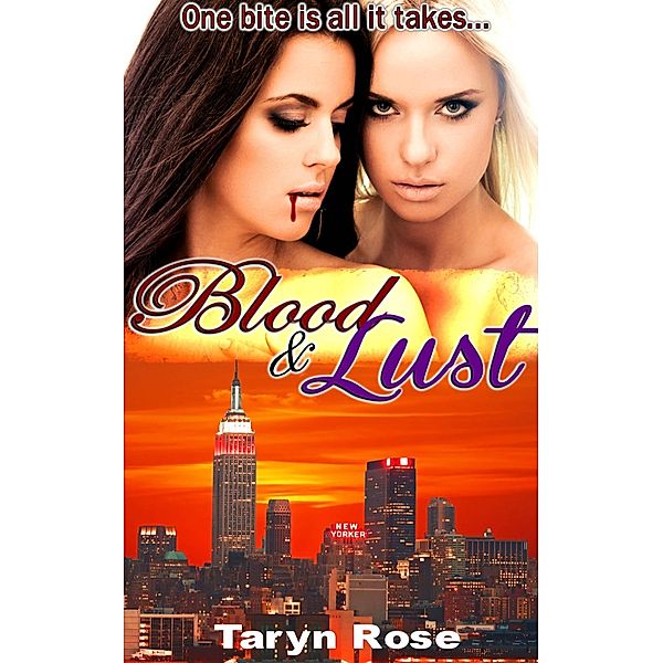 Blood and Lust in New York City, Taryn Rose