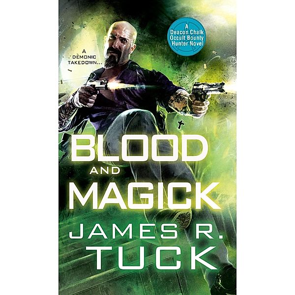 Blood and Magick, James R. Tuck