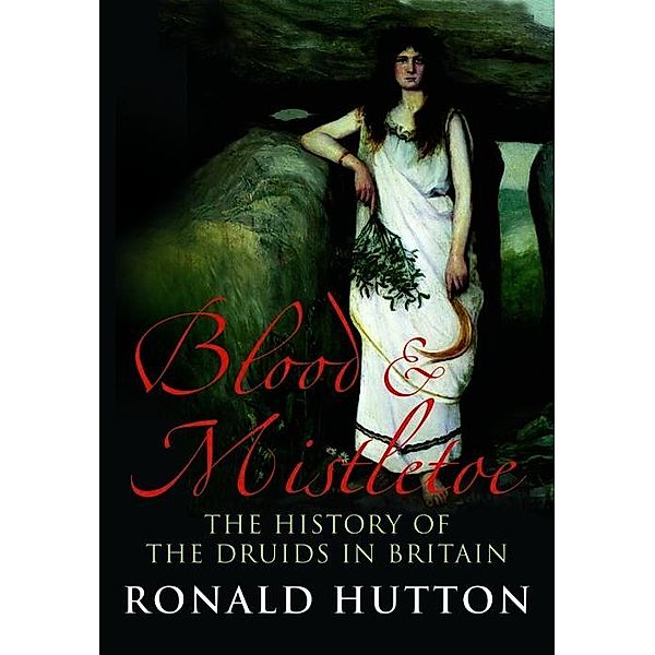 Blood and Mistletoe, Ronald Hutton