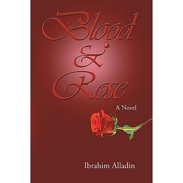 Blood and Rose, Ibrahim Alladin