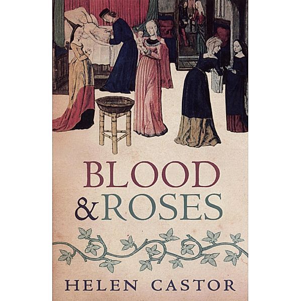 Blood and Roses, Helen Castor