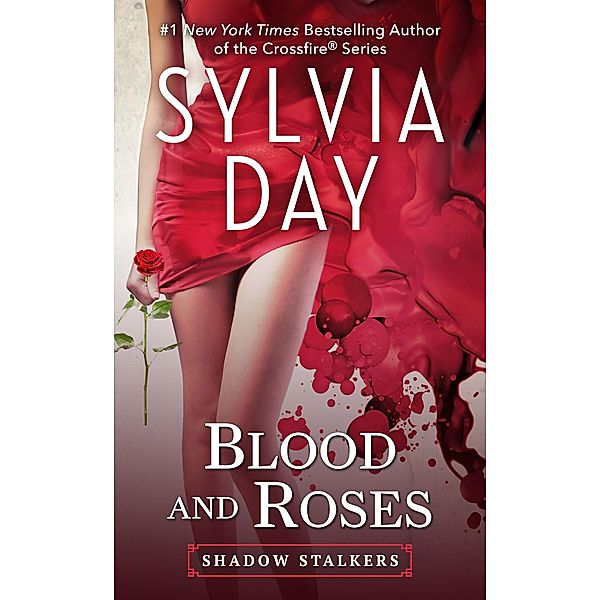 Blood and Roses / Sylvia Day, Sylvia Day