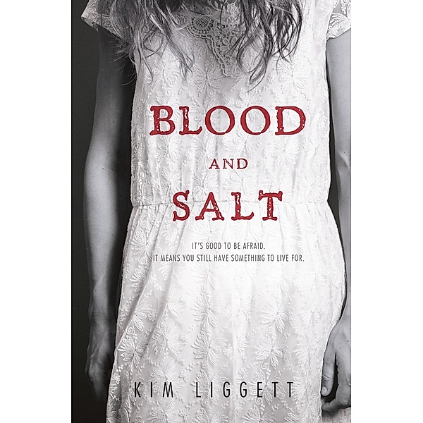 Blood and Salt / A Blood and Salt Novel Bd.1, Kim Liggett