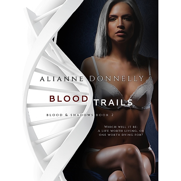 Blood and Shadows: Blood Trails, Alianne Donnelly