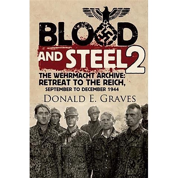 Blood and Steel 2, Donald E Graves