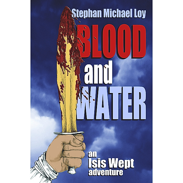 Blood and Water, Stephan Michael Loy