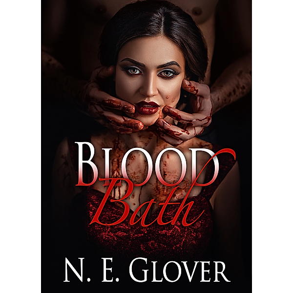 Blood Bath, N. E. Glover