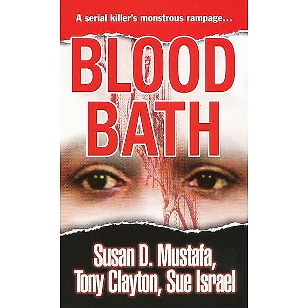 Blood Bath, Susan D. Mustafa, Tony Clayton, Sue Israel