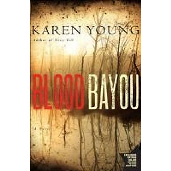 Blood Bayou, Karen Young