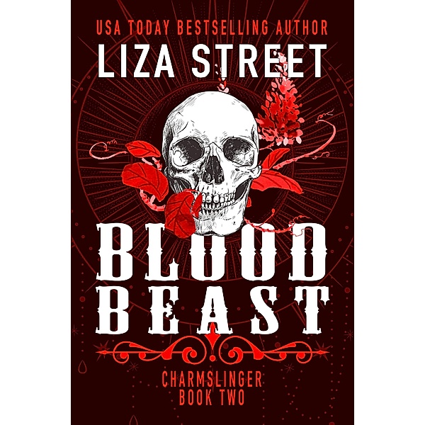 Blood Beast (Charmslinger, #2) / Charmslinger, Liza Street