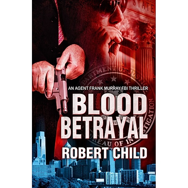 Blood Betrayal, Robert Child