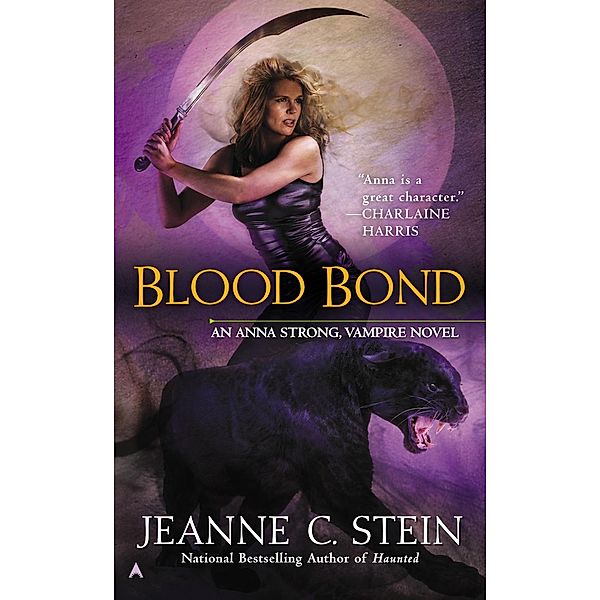 Blood Bond / An Anna Strong, Vampire Novel Bd.9, Jeanne C. Stein