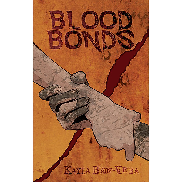 Blood Bonds, Kayla Bain-Vrba