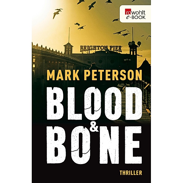 Blood & Bone / Detective Sergeant Minter ermittelt Bd.2, Mark Peterson