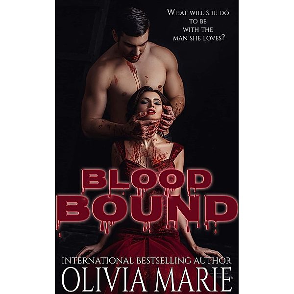 Blood Bound, Olivia Marie