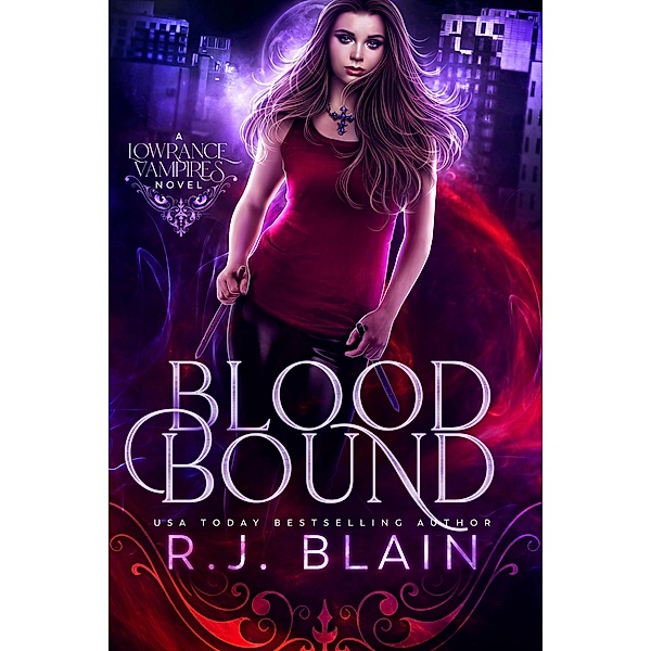 Blood Bound: A Lowrance Vampires Novel / Lowrance Vampires, R. J. Blain