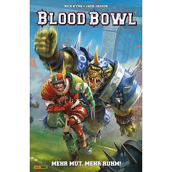 Blood Bowl: Blood Bowl - Mehr Mut, mehr Ruhm, Nick Kyme