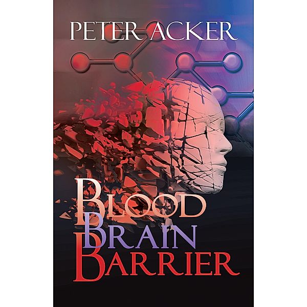 Blood Brain Barrier, Peter Acker
