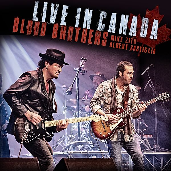 Blood Brothers Live In Canada, Mike Zito & Albert Castiglia