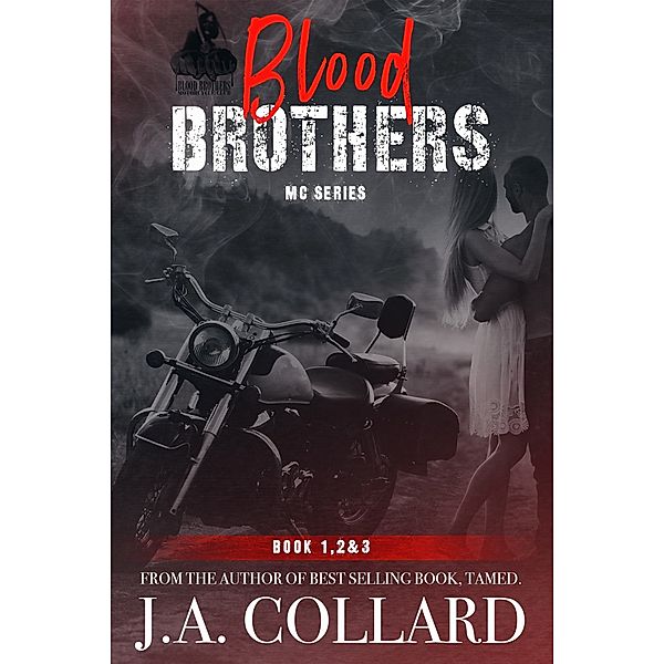 Blood Brothers MC Box Set, J.A. Collard