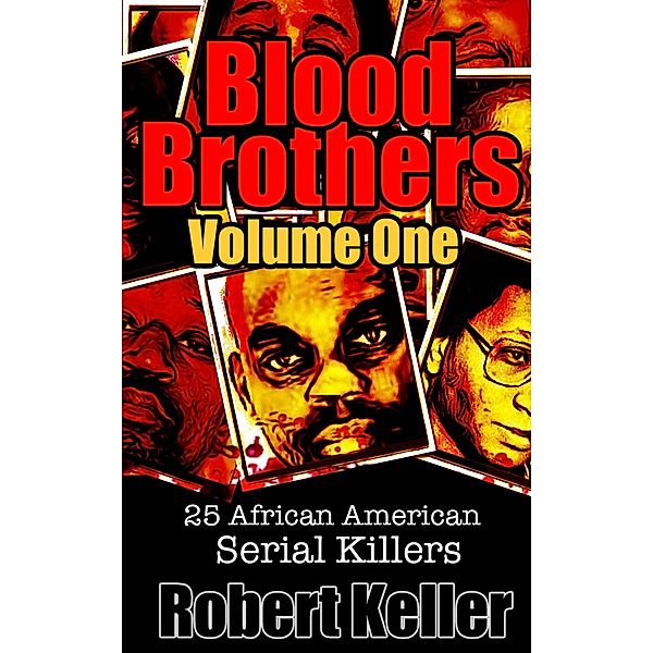 Blood Brothers Vol.1, Robert Keller