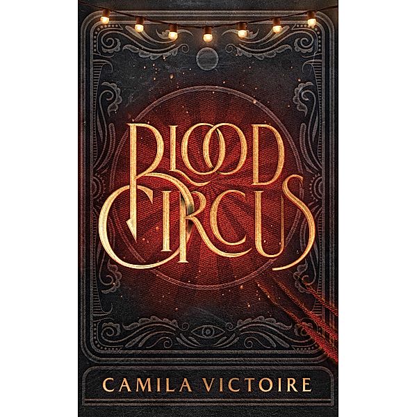 Blood Circus, Camila Victoire