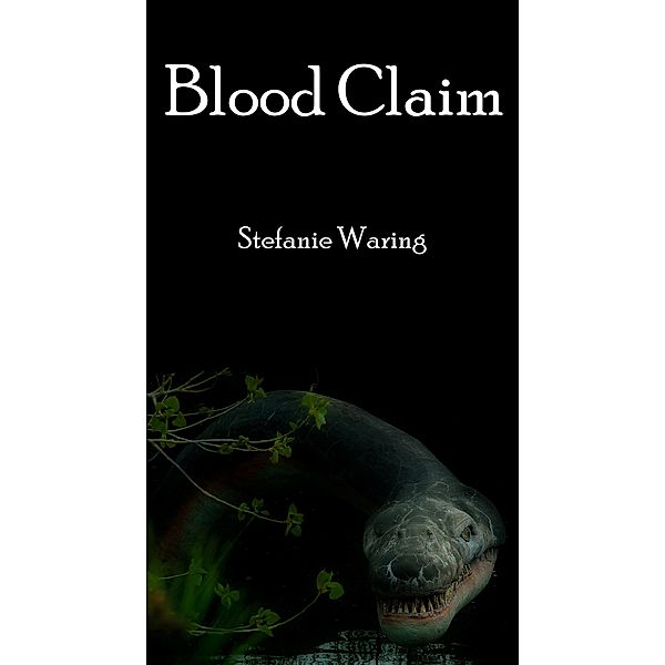 Blood Claim, Stefanie Waring