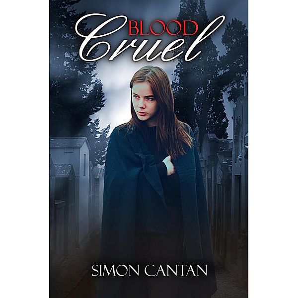 Blood Cruel, Simon Cantan