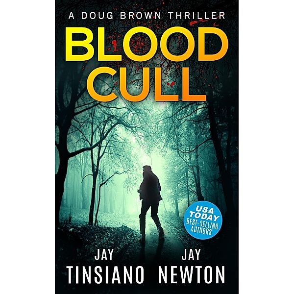 Blood Cull (Doug Brown, #2) / Doug Brown, Jay Tinsiano, Jay Newton