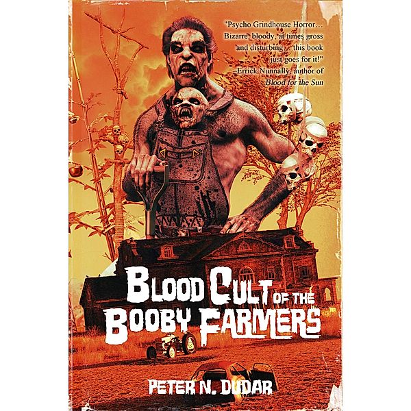 Blood Cult of the Booby Farmers (The Cold Current Chronicles, #1) / The Cold Current Chronicles, Peter N. Dudar