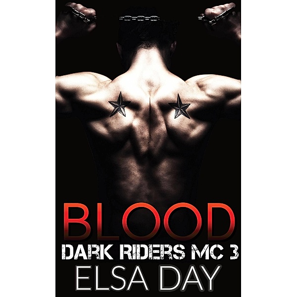 Blood: Dark Riders MC 3, Elsa Day