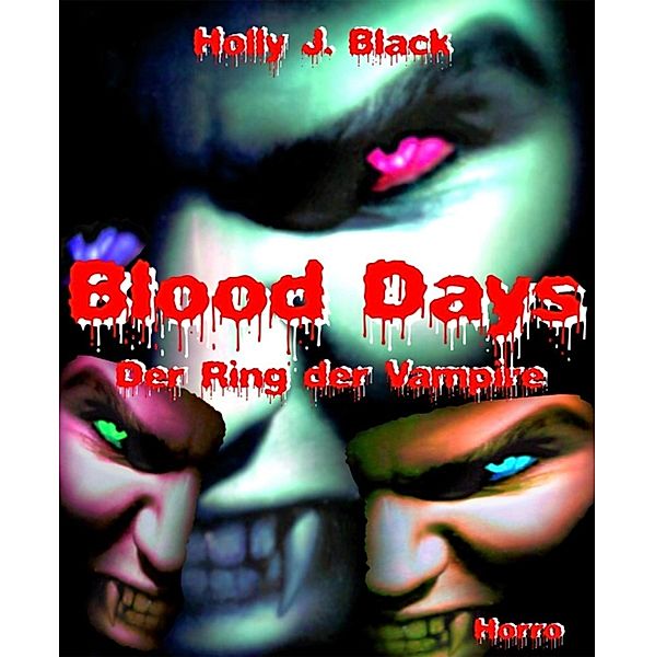 Blood Days, Holly J. Black