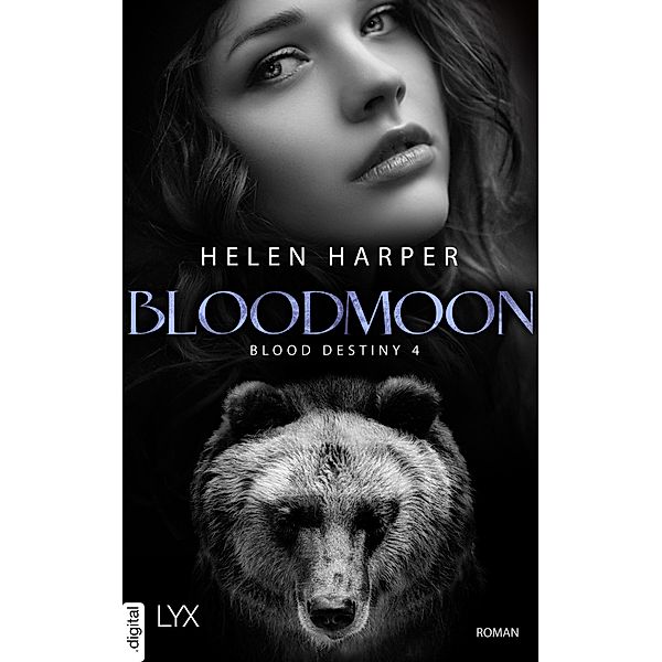 Blood Destiny - Bloodmoon / Mackenzie-Smith-Serie Bd.4, Helen Harper