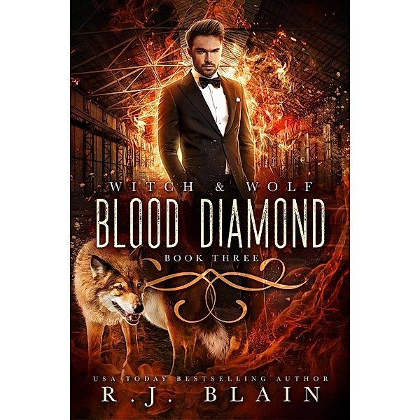 Blood Diamond (Witch & Wolf, #3) / Witch & Wolf, R. J. Blain
