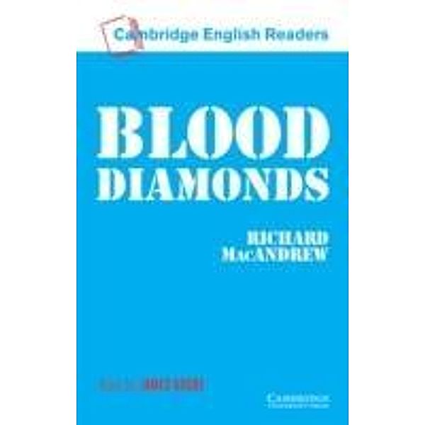 Blood Diamonds Level 1 / Cambridge University Press, Richard MacAndrew