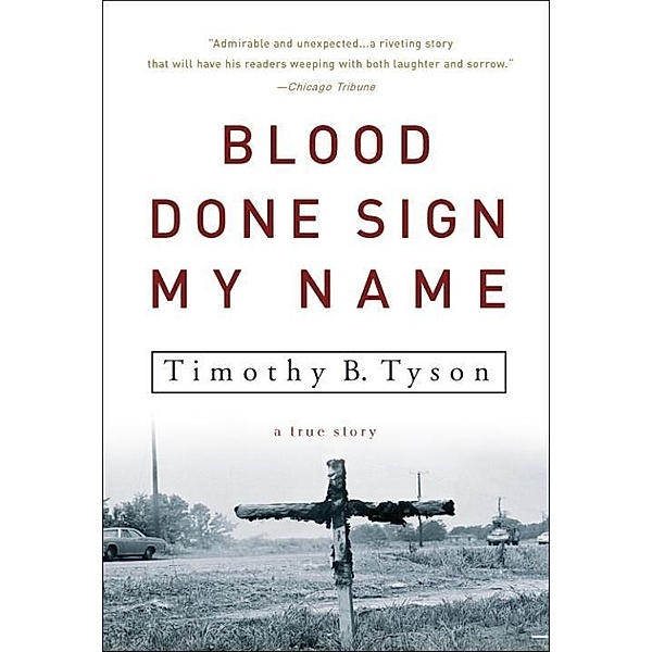 Blood Done Sign My Name, Timothy B. Tyson