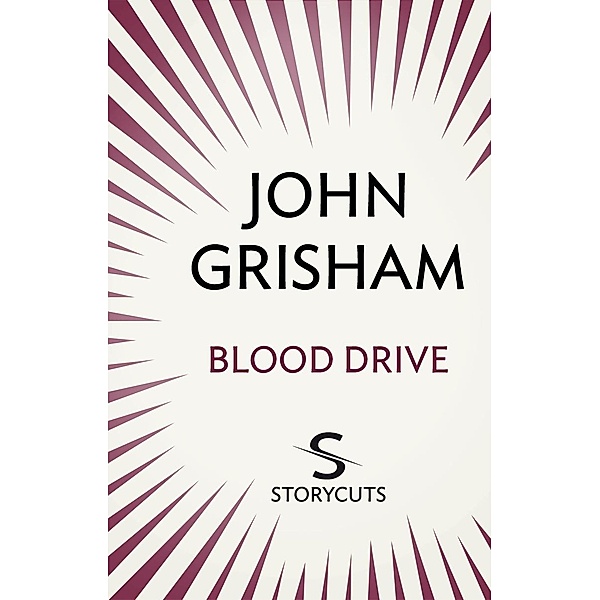 Blood Drive (Storycuts), John Grisham