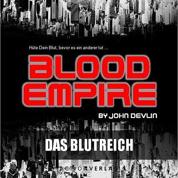 Blood Empire 1 - Das Blutreich, John Devlin