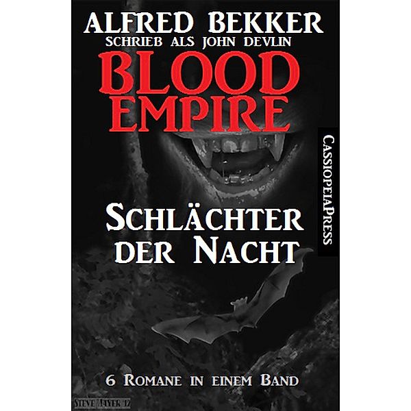Blood Empire - Schlächter der Nacht, Alfred Bekker