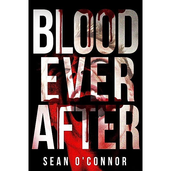 Blood Ever After, Sean O'Connor