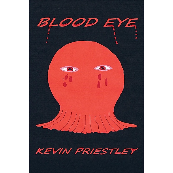Blood Eye, Kevin Priestley