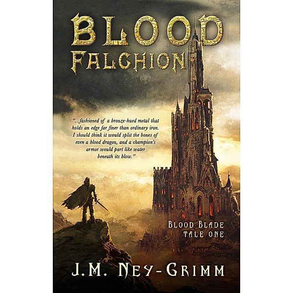 Blood Falchion (Blood Blade, #1) / Blood Blade, J. M. Ney-Grimm
